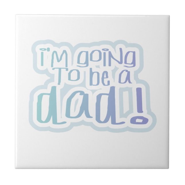 I'm Going to be a Dad Gifts Ceramic Tile (Front)