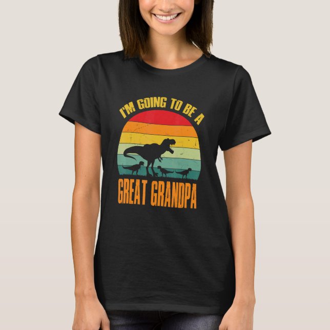 I'm Going To Be A Great Grandpa Dinosaur Rex Vinta T-Shirt (Front)