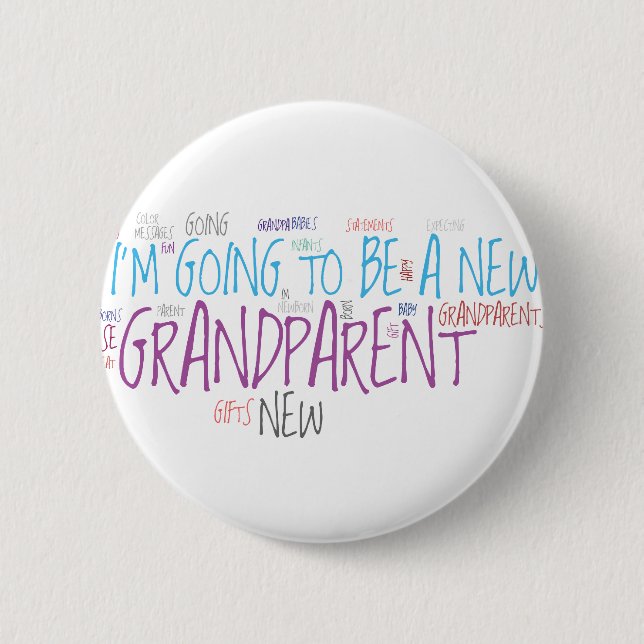 I'm going to be a new Grandparent! Pinback Button (Front)