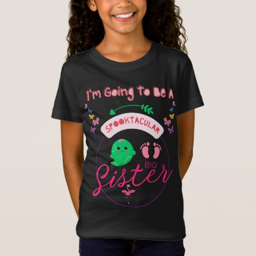 Im Going To Be A Spooktacular Big Sister Cute T_Shirt