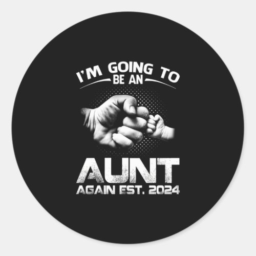 IM Going To Be An A Again Est 2024 Classic Round Sticker