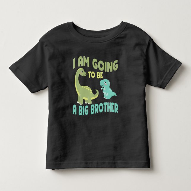 I'm going to be  big brother, Dinosaur baby Reveal Toddler T-shirt (Front)