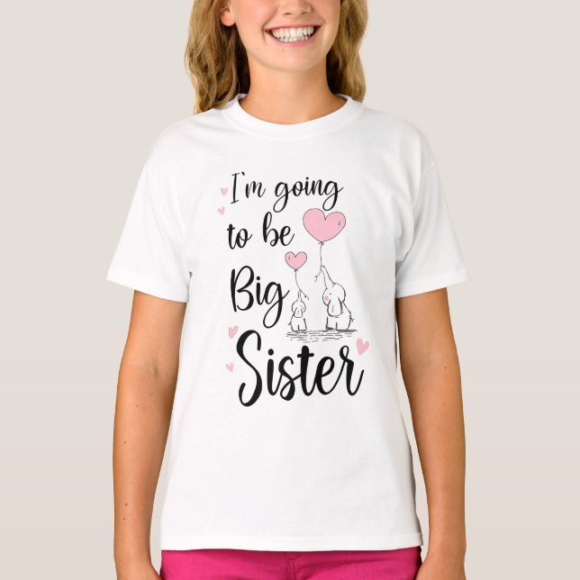 I'm Going To Be Big Sister, Elephant Big Sister  T-Shirt (Front)
