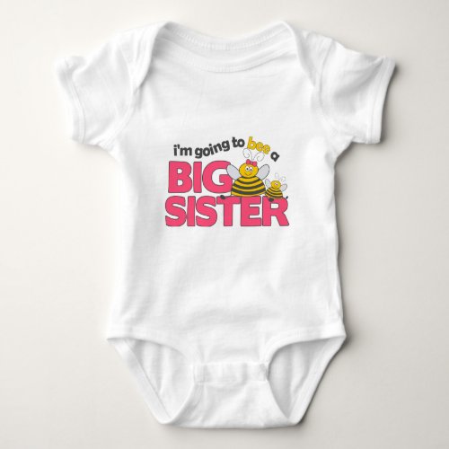 Im Going to Bee a Big Sister T_shirt Baby Bodysuit