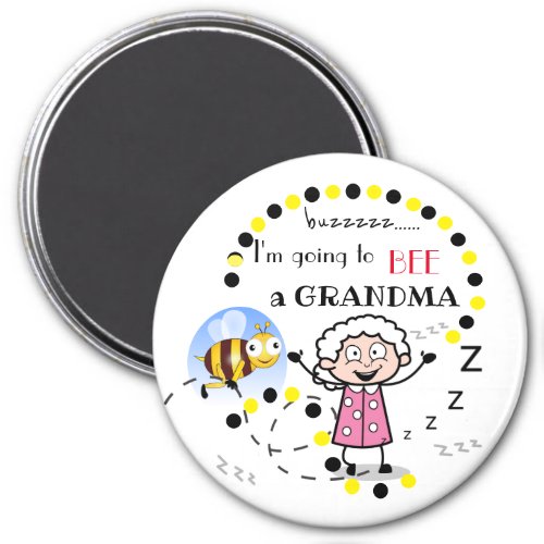 Im Going to Bee A Grandma personalized Magnet