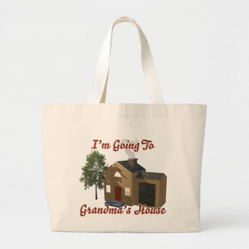 Im Going To Grandmas House Large Tote Bag
