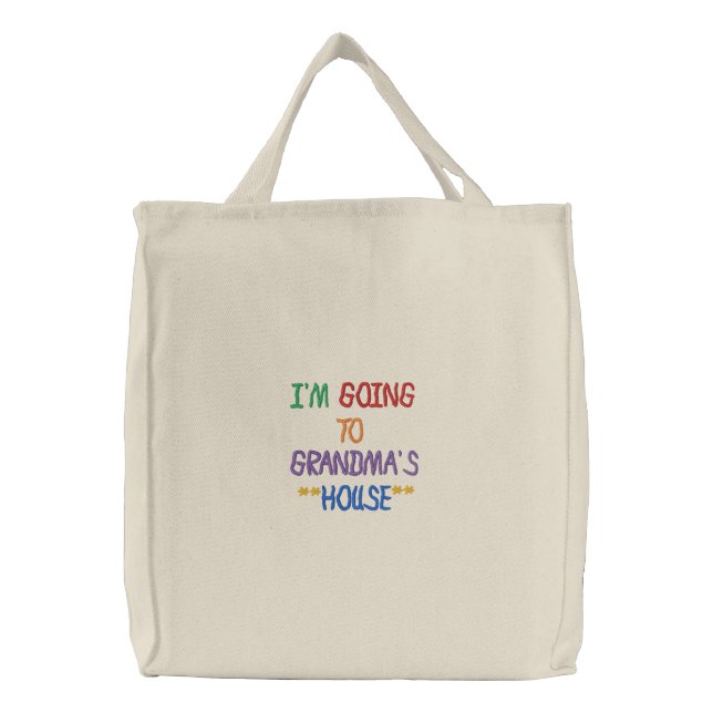 I'M GOING TO GRANDMA'S HOUSE TOTEBAG EMBROIDERED TOTE BAG (Front)