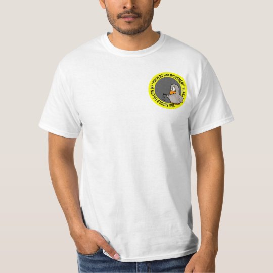 I'm going to help you keep your job T-Shirt