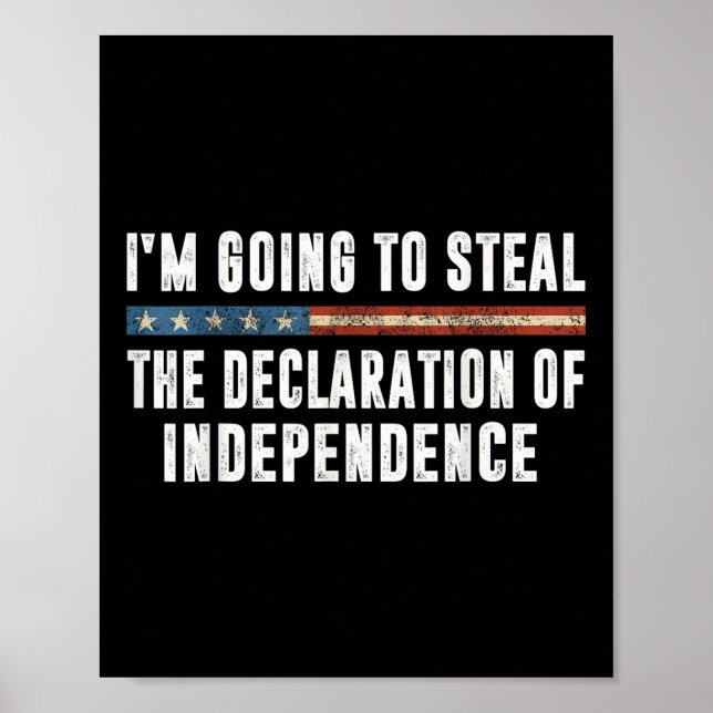 Im Going To Steal The Declaration Of Independence  Poster (Front)