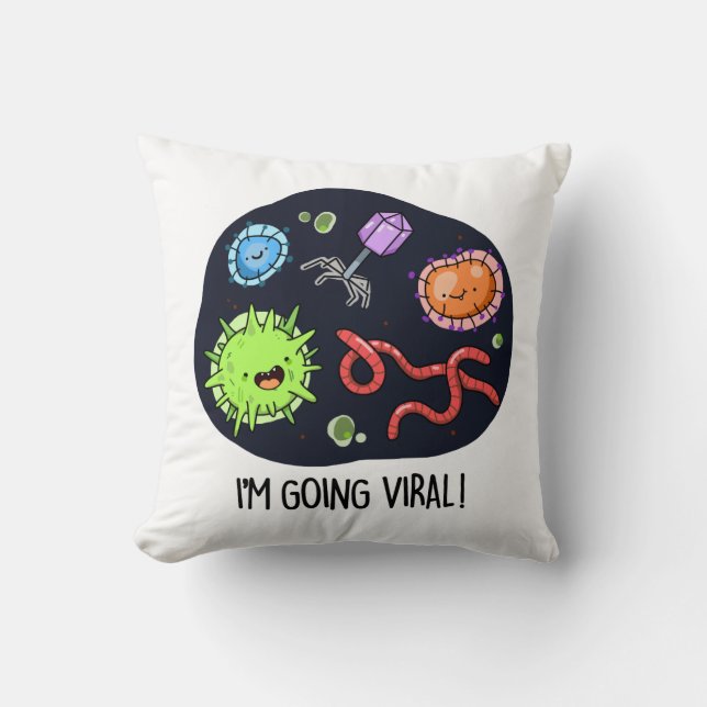 I'm Going Viral Funny Virus Pun  Throw Pillow (Front)