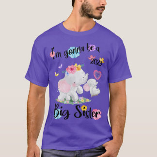 I'm Gonna Be A Big Sister 2023 Pregnancy Announcem T-Shirt