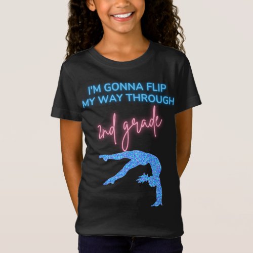 Im Gonna Flip My Way Through 2nd Grade T_Shirt