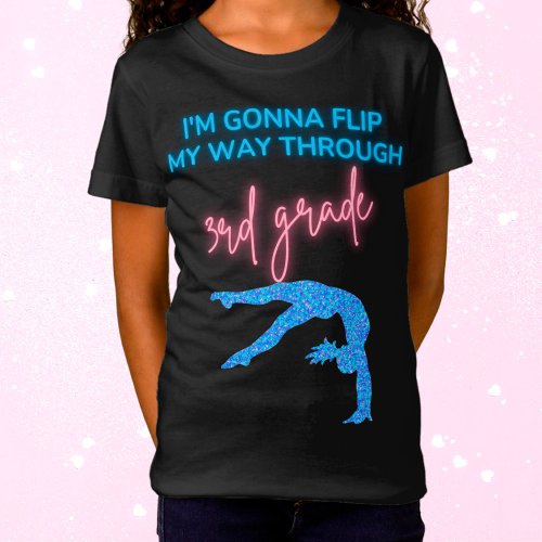 Im Gonna Flip My Way Through 3rd Grade T_Shirt