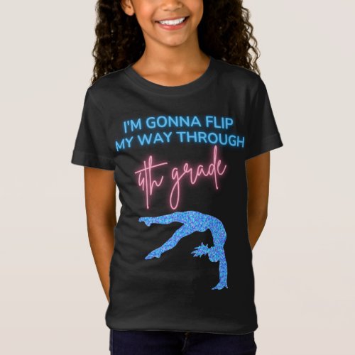 Im Gonna Flip My Way Through 4th Grade T_Shirt