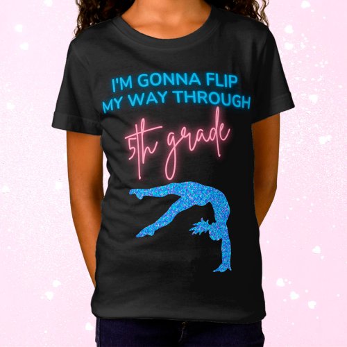 Im Gonna Flip My Way Through 5th Grade T_Shirt