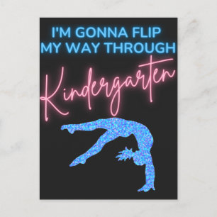 I'm Gonna Flip My Way Through Kindergarten Postcard