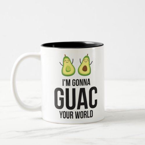 Im Gonna Guac Your World Funny Guacamole Avocado Two_Tone Coffee Mug