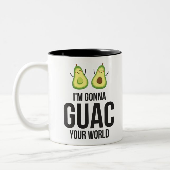 I'm Gonna Guac Your World Funny Guacamole Avocado Two-Tone Coffee Mug (Left)