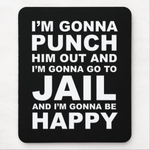 I'm Gonna Punch Him Out Funny Pelosi Quote Mouse Pad