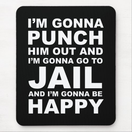 Im Gonna Punch Him Out Funny Pelosi Quote Mouse Pad