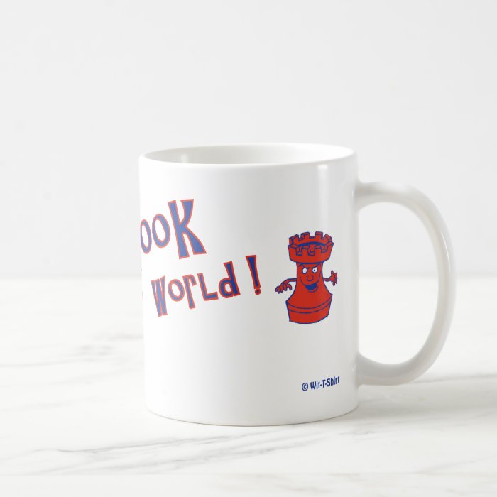 I'm Gonna Rook Your World, Chess Mug, wit t shirt