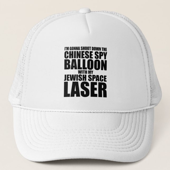 I'm Gonna Shoot Down The Chinese Spy Balloon Trucker Hat (Front)
