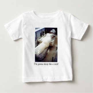 I'm gonna sleep like a rock! baby T-Shirt