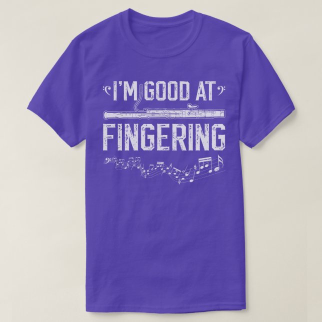 Im Good At Fingering Bassoonist Funny Bassoon T-Shirt (Design Front)