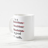 I'm Good with Math: Statistician Edition Mug (Front Left)