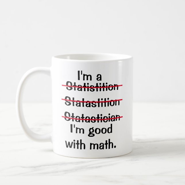 I'm Good with Math: Statistician Edition Mug (Left)