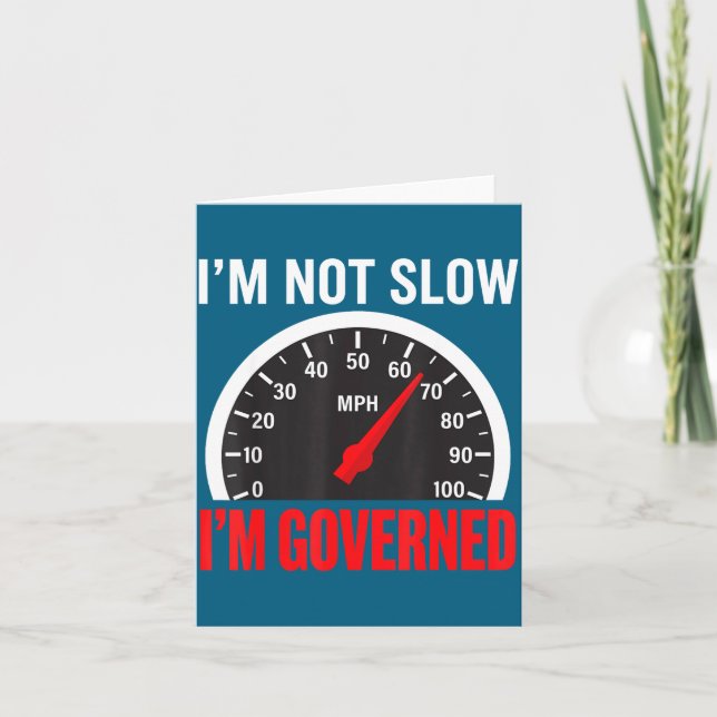 I'm Governed Speed Limiter Funny Trucker Truck Dri Card (Front)