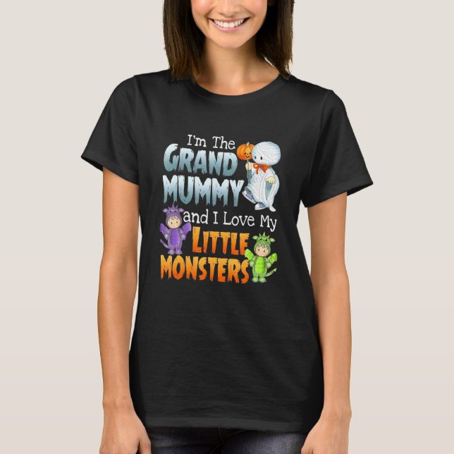 I'm Grand Mummy And I Love Little Monster Funny Ha T-Shirt (Front)