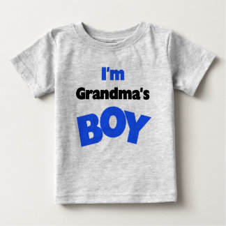 I'm Grandma's Boy Baby T-Shirt