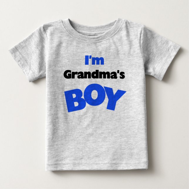 I'm Grandma's Boy Baby T-Shirt (Front)