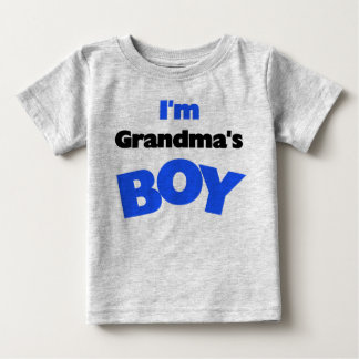I'm Grandma's Boy Baby T-Shirt