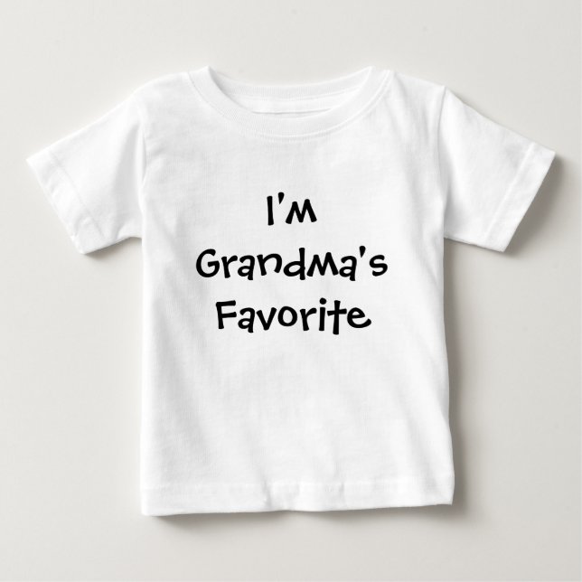 I'm Grandma's Favorite Baby T-Shirt (Front)