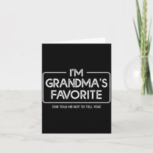 I'm Grandma's Favorite Grandson Granddaughter Humo Card