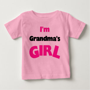 I'm Grandma's Girl Baby T-Shirt