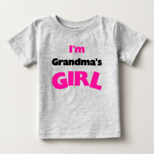 I'm Grandma's Girl Baby T-Shirt