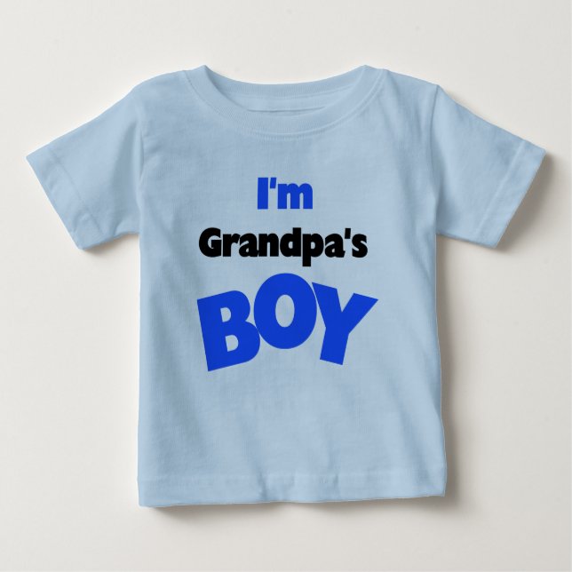 I'm Grandpa's Boy Baby T-Shirt (Front)