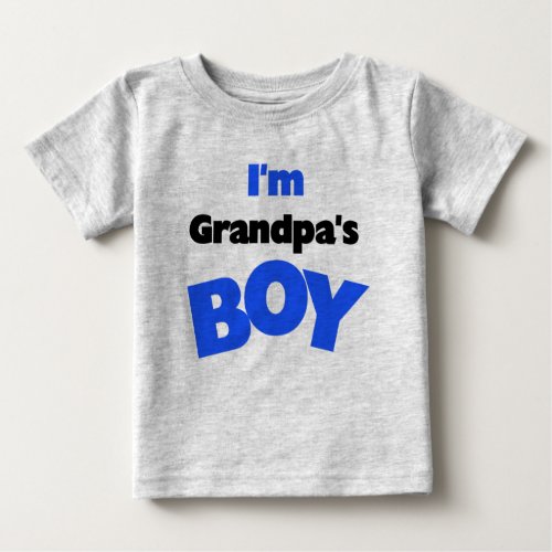 Im Grandpas Boy Baby T_Shirt