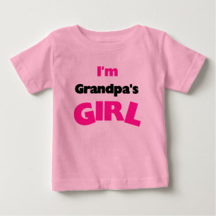 I'm Grandpa's Girl Baby T-Shirt