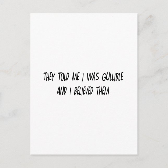 I'm Gullible Postcard (Front)