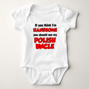 I'm Handsome Polish Uncle Baby Bodysuit
