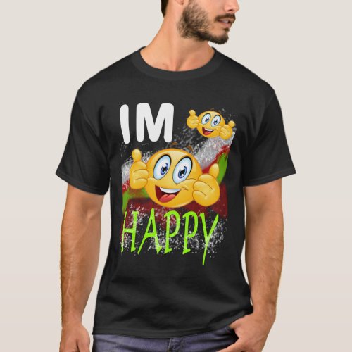 Im Happy Emoji T_shirt