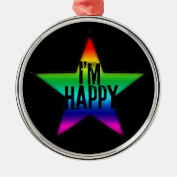 I'm Happy - Gay And Lesbian Rainbow - Ornament by plurals at Zazzle