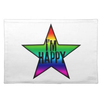 I'm Happy Rainbow Star Gay Lesbian Placemat by plurals at Zazzle