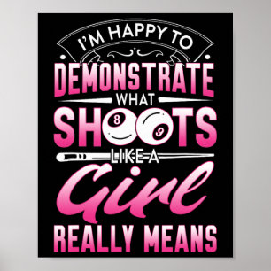 Im Happy To Demonstrate - Billiards Girl Pool Play Poster