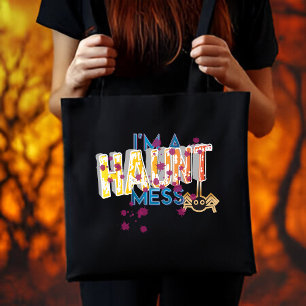"I'M Haunt Mess" Spooky Halloween Typography Quote Tote Bag