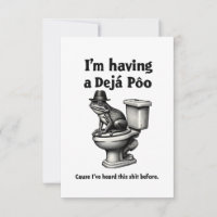 I'm Having a Déjà Poo Heard This Before Frog